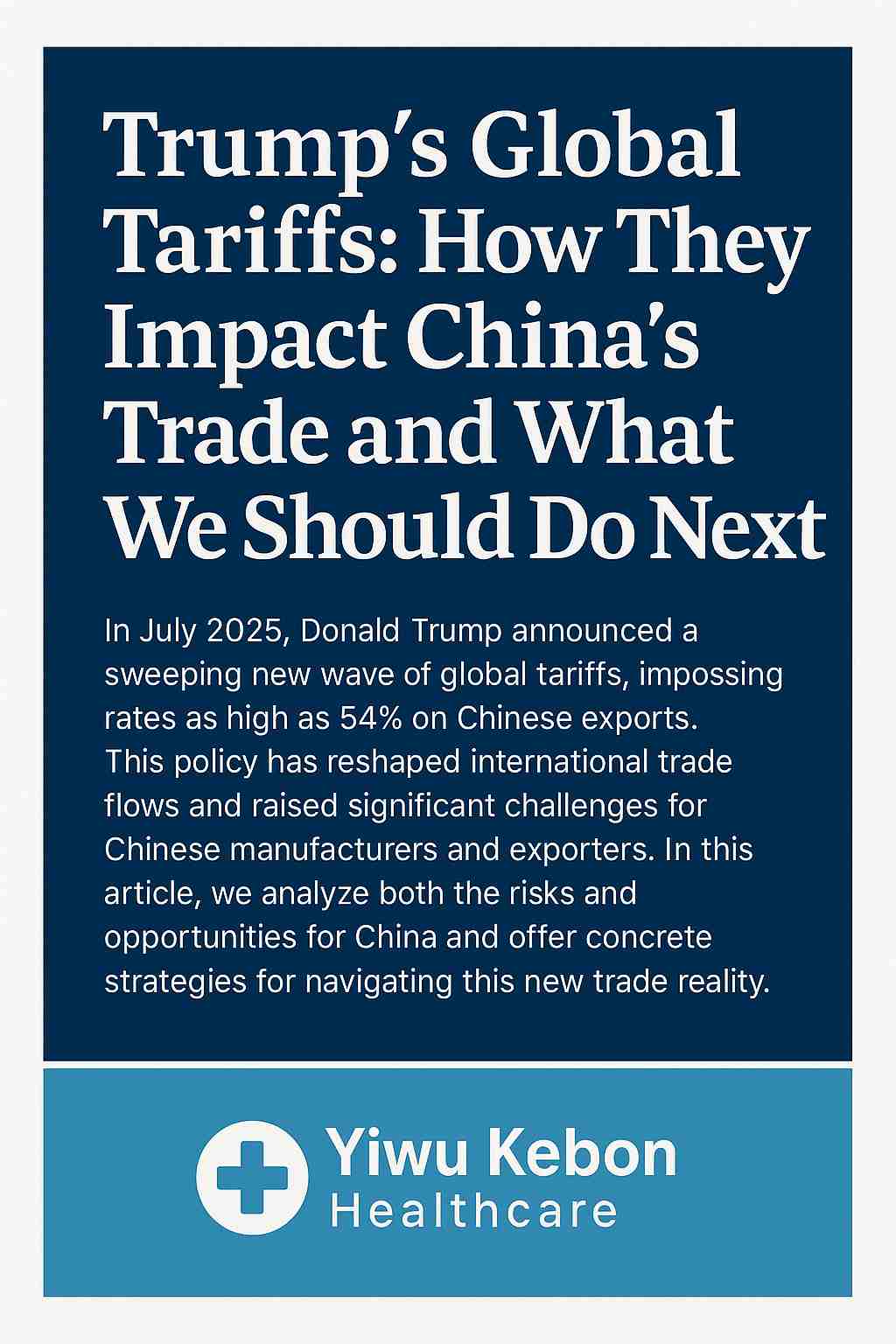 De wereldwijde tarieven van Trump: hoe ze de handel van China beïnvloeden en wat we hierna moeten doen